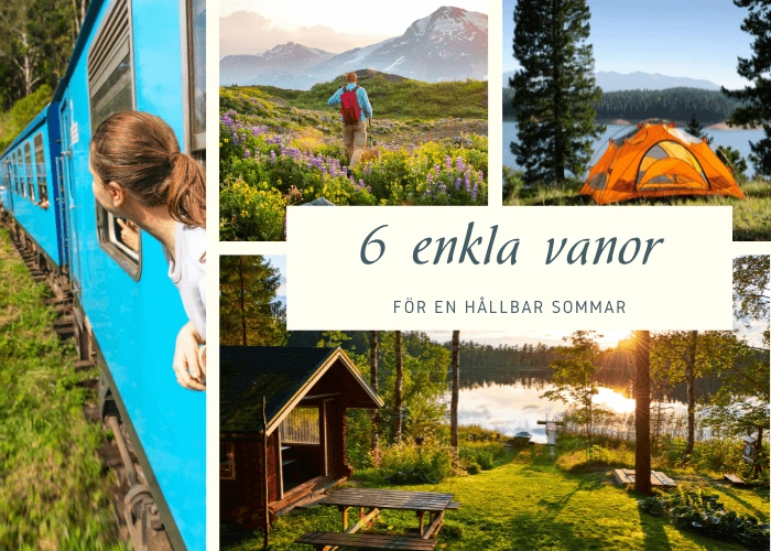6 enkla tips för en hållbar sommar